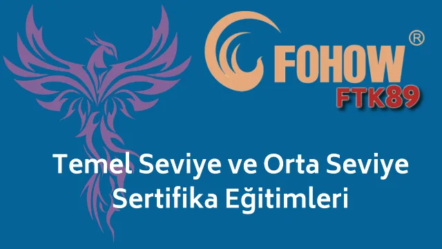 Fohow Orta Seviye Eğitimleri